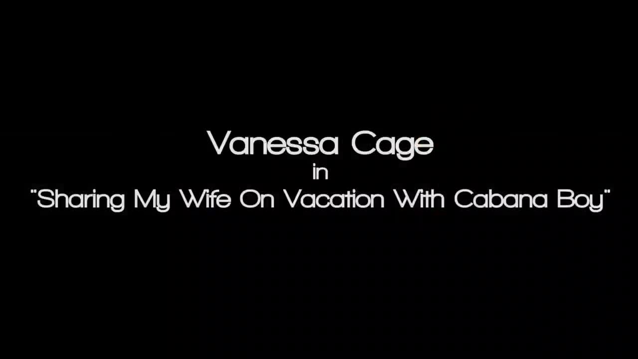 Watch The husband films Vanessa Cage getting fucked by Cabana boy. Full. Duration: 12:45 | ePornBabe.